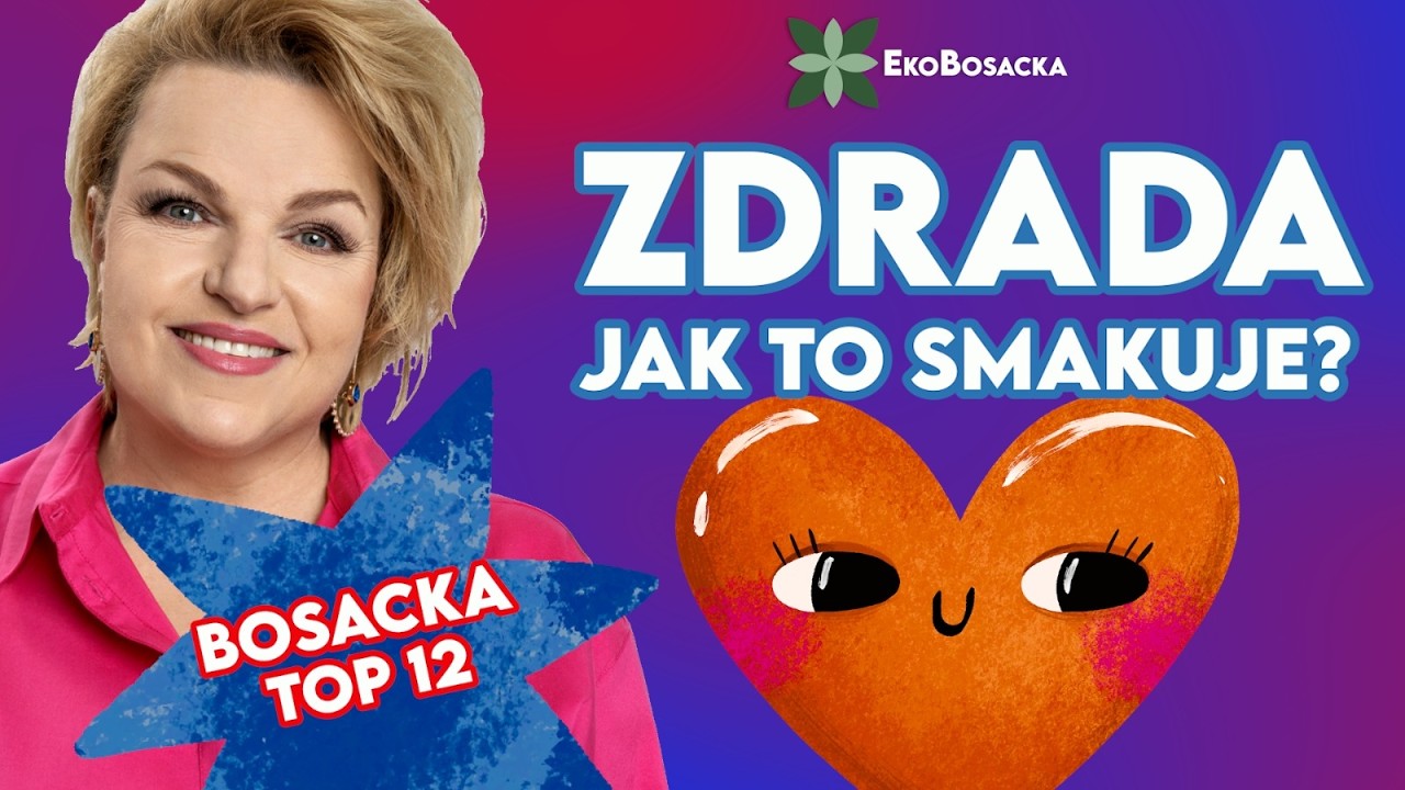 Zdrada. Jak to smakuje? | The Best Of EkoBosacka