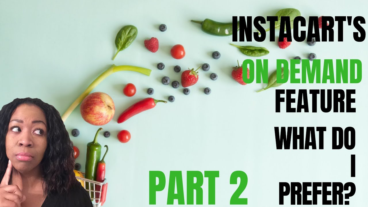 Instacart On-Demand Feature Follow-Up: What Do I Prefer? (The Blessed Driver)
