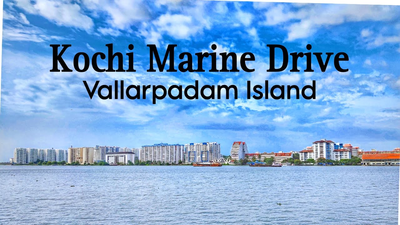 Dubai port in India | Vallarpadam Island | Marine Drive | First Transshipment hub kochi