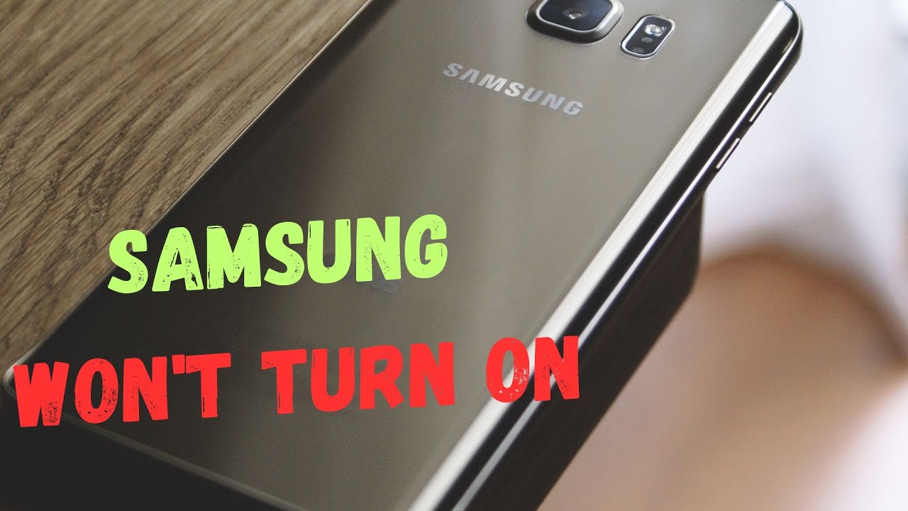 How to Fix Samsung Won&rsquo;t Turn on | Suddenly Turn off, Black Screen, Not Turning on or Charge, etc.