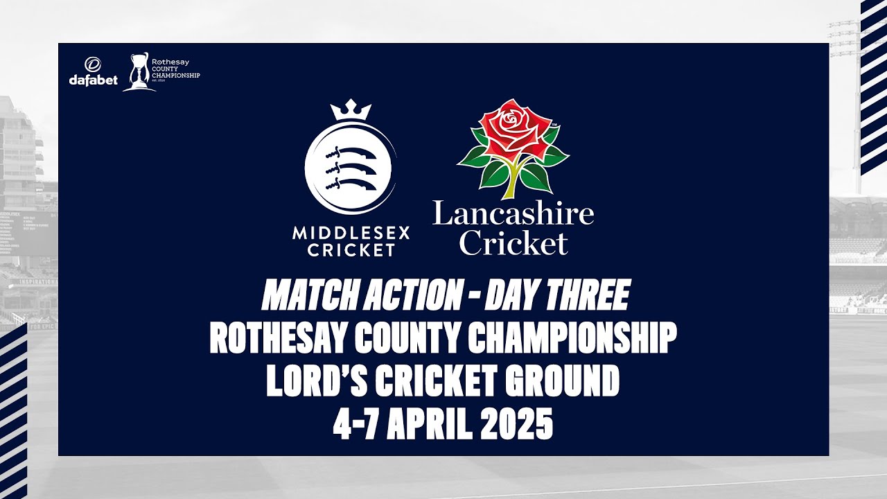 MATCH ACTION | DAY THREE V LANCASHIRE