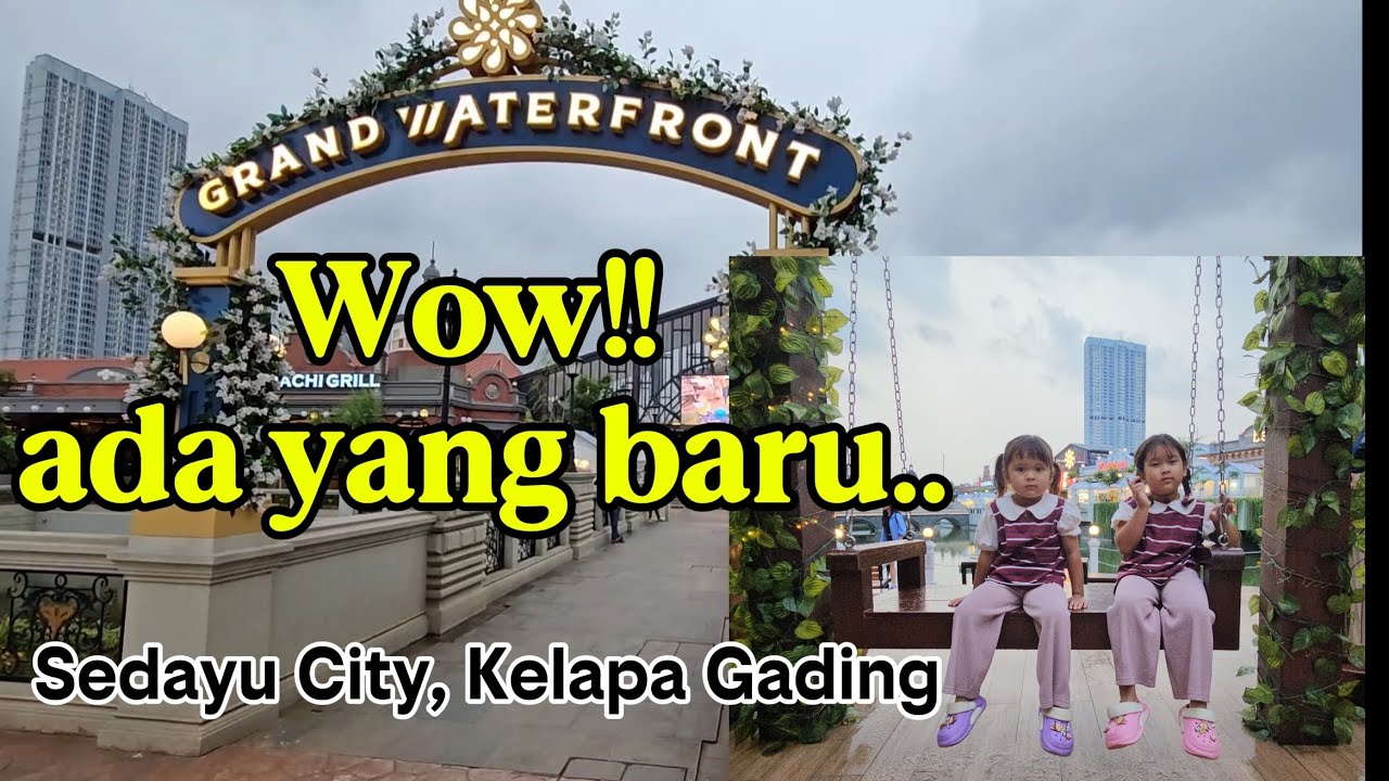 WOW!! Ada yang baru di Sedayu City | Grand waterfront Anak -Anak Happy Banget!