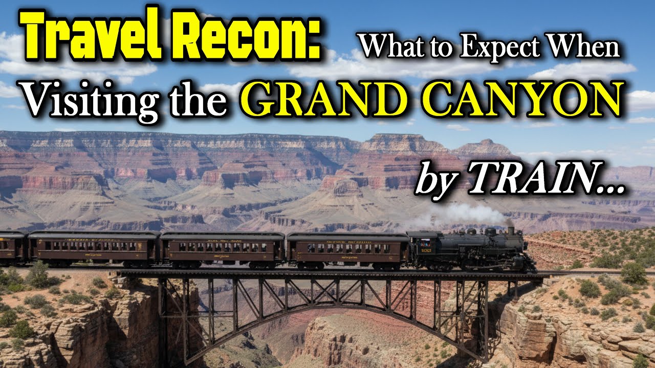 Visiting Grand Canyon Village via the  Grand Canyon Railway? Watch This First!