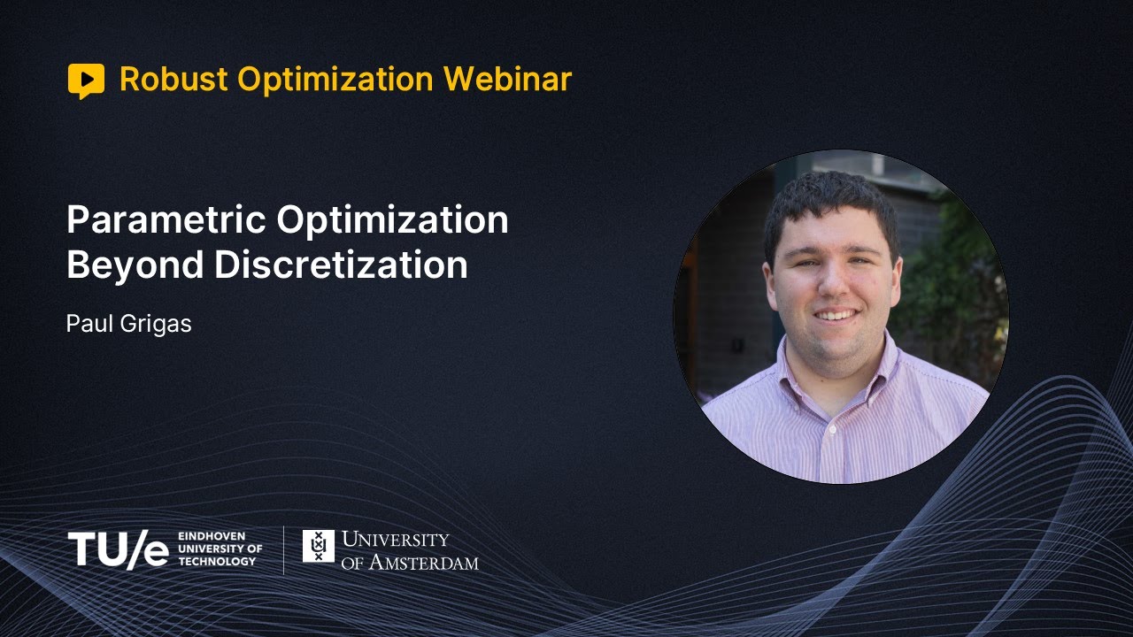 Paul Grigas - Parametric Optimization Beyond Discretization (ROW Talk)