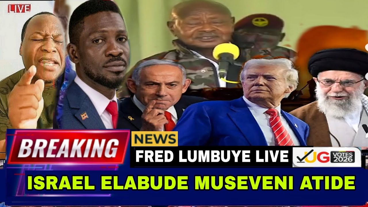 FRED LUMBUYE LIVE: EBINTU BITABUSE WETWOGERELA MUSEVENI KAWEDEMU, ISRAEL 🇮🇱  ELABUDE 