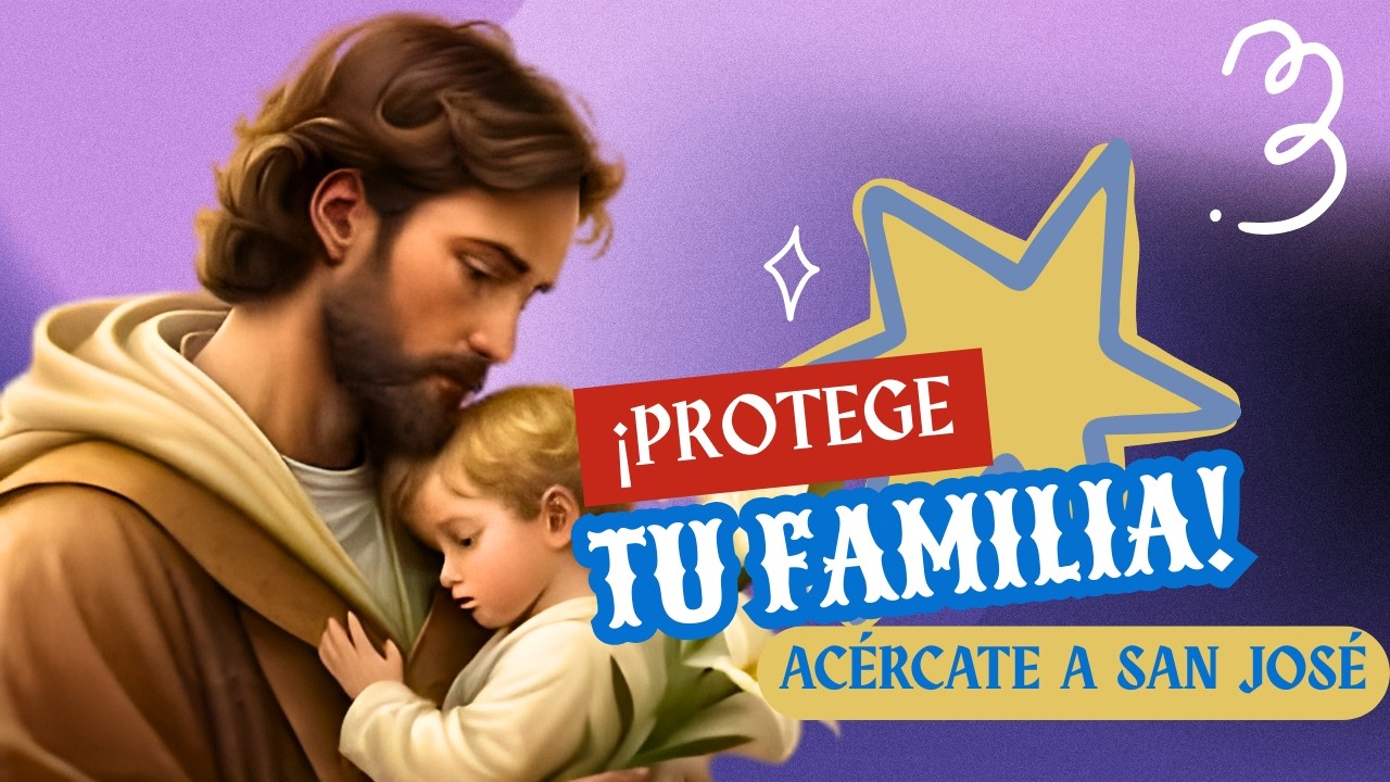 SAN JOSÉ: Oración Poderosa para proteger a la FAMILIA en crisis y tensión