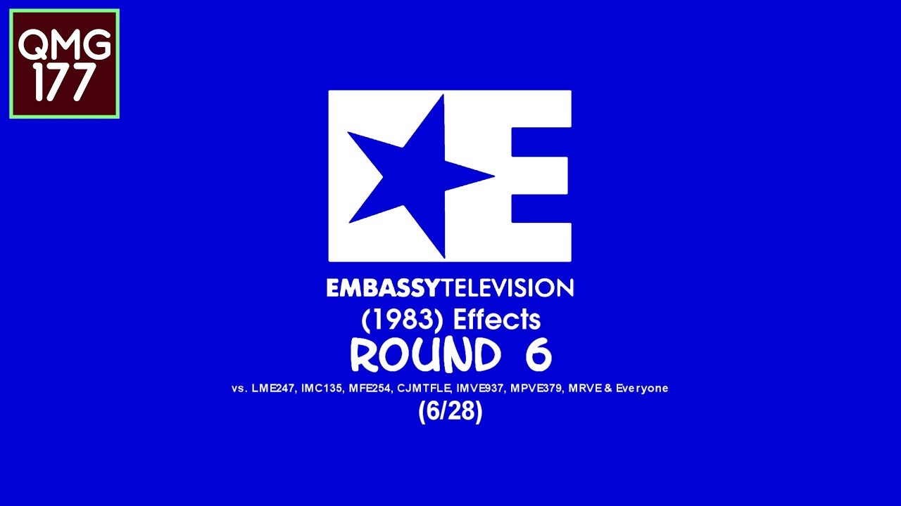 Embassy Television (1983) Effects Round 6 vs LME247, IMC135, MFE254, CJMTFLE, IMVE937, MPVE379, MRVE