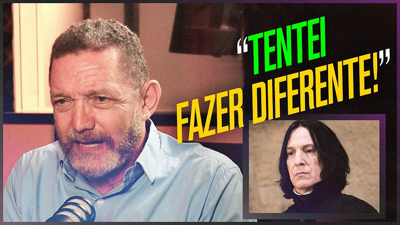DUBLADOR DO SNAPE (HARRY POTTER) conta como foi SUBSTITUIR o primeiro DUBLADOR do PERSONAGEM