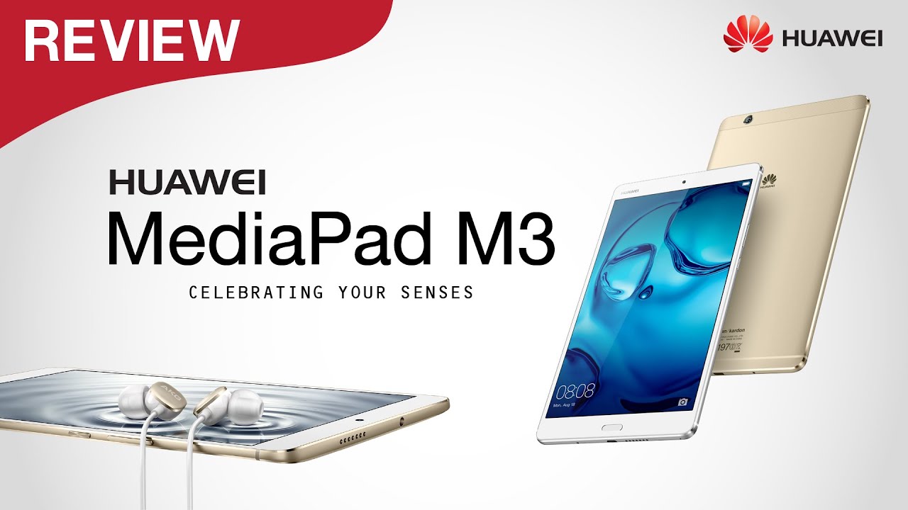 Review Huawei MediaPad M3 แท็บเล็ตเสียงดี คุณภาพสูง ราคาโดนใจ