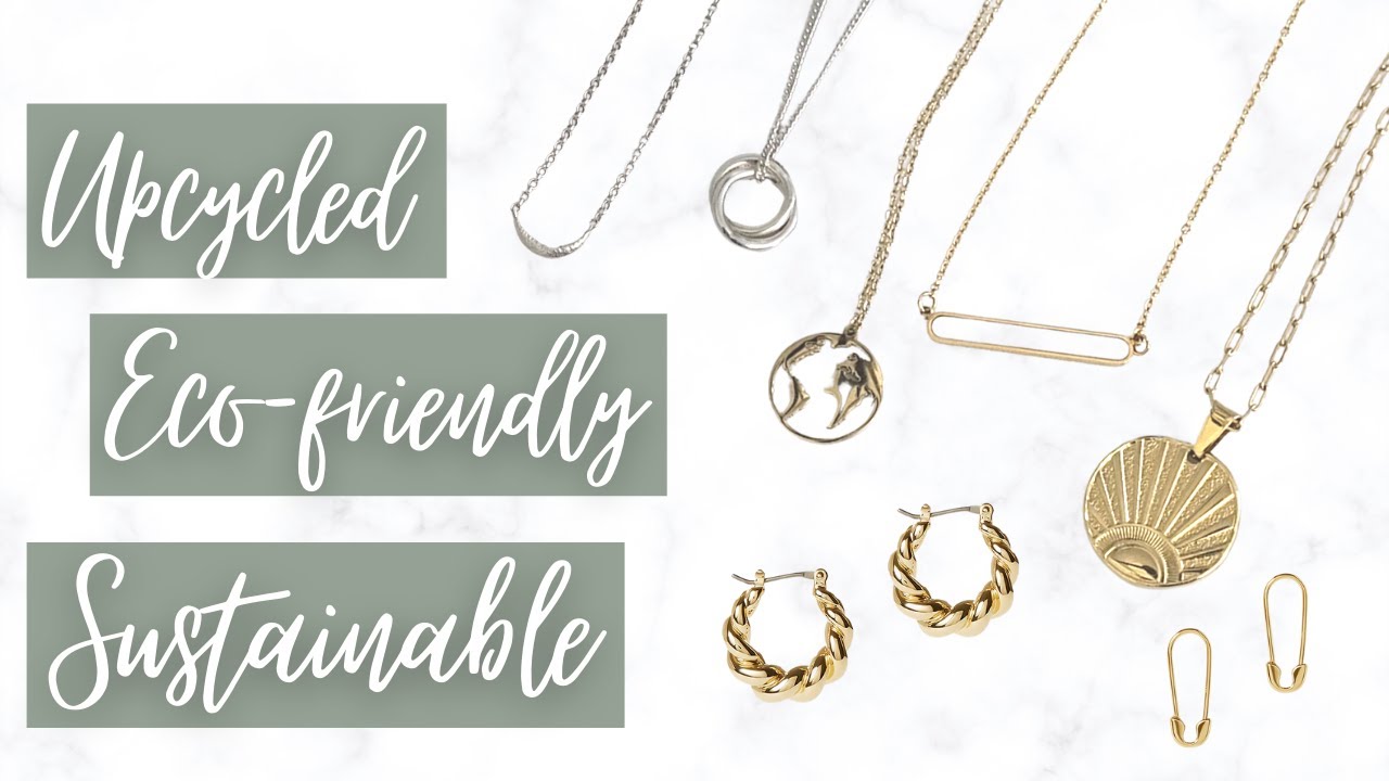 My ENTIRE Sustainable Jewelry Collection | Eco-friendly & Upcycled