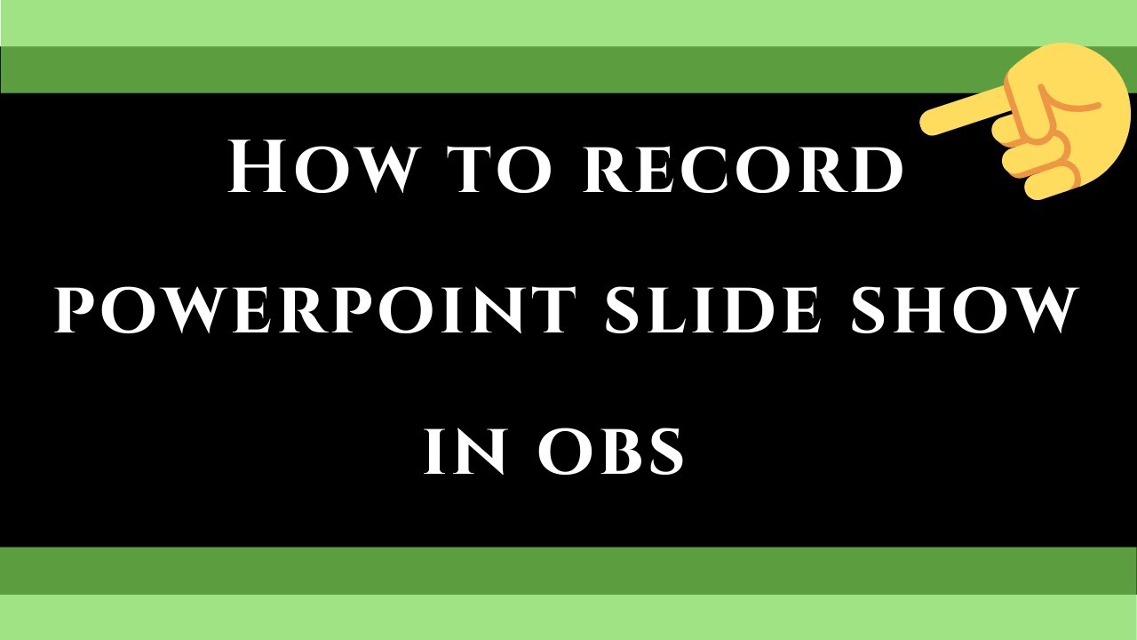How to Record Powerpoint SLIDESHOW in OBS studio
