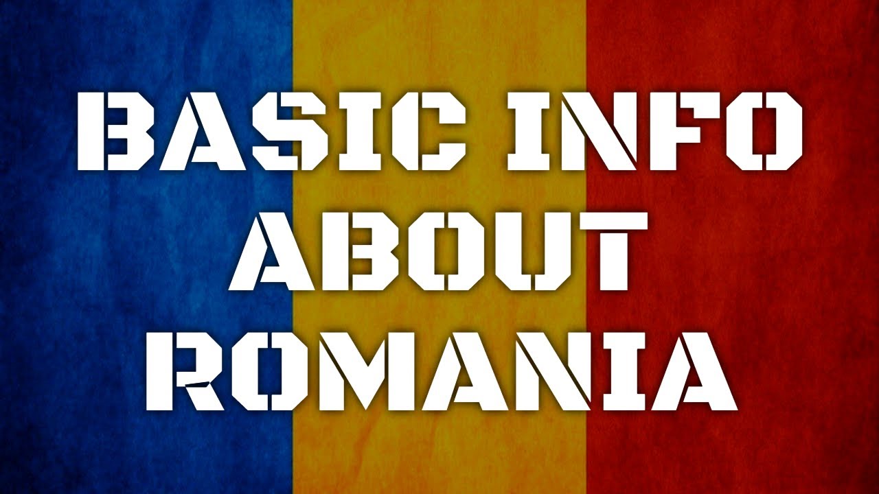 Romania | Basic Information | Everyone Must Know