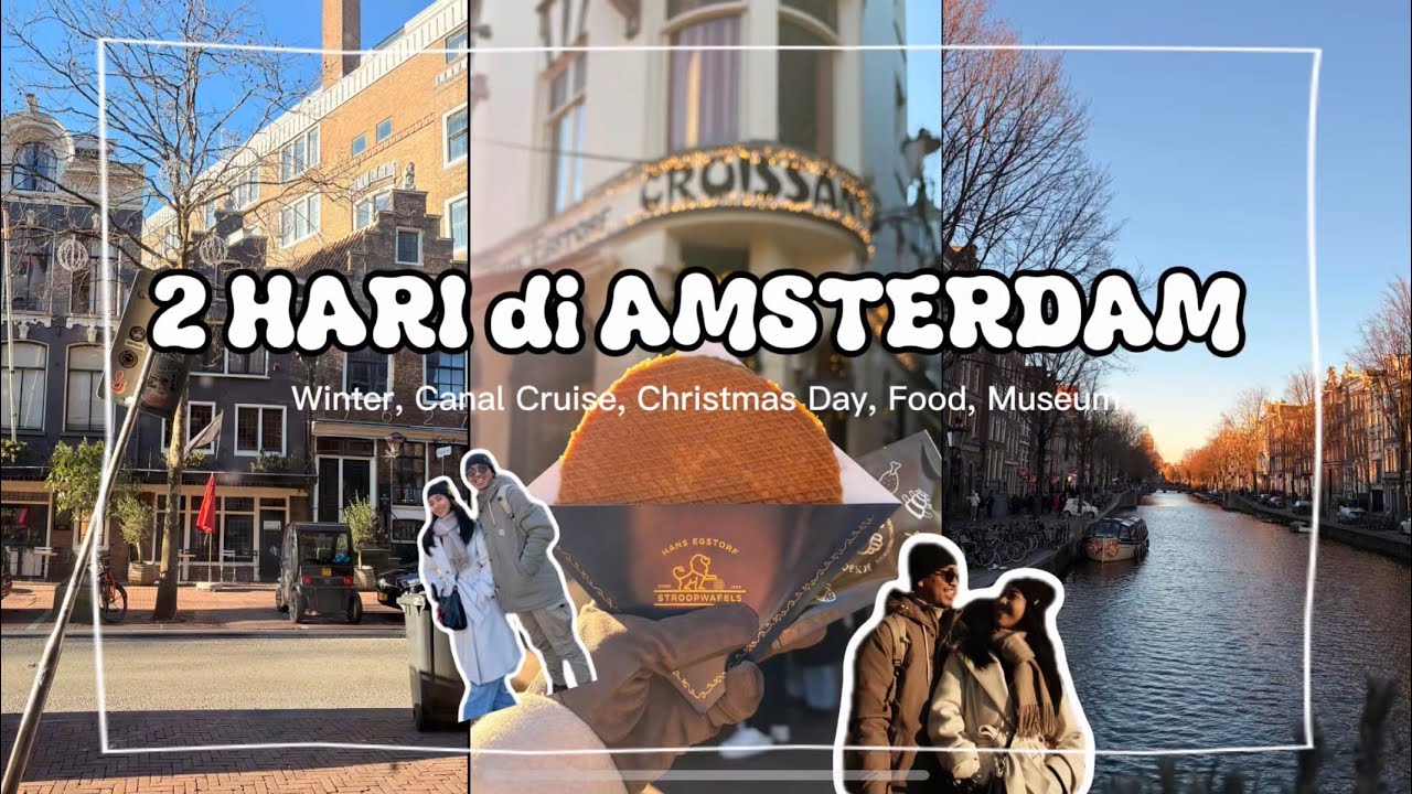 2 Hari 1 Malam di Amsterdam 🇳🇱 Winter Trip + Canal Cruise & Rijksmuseum