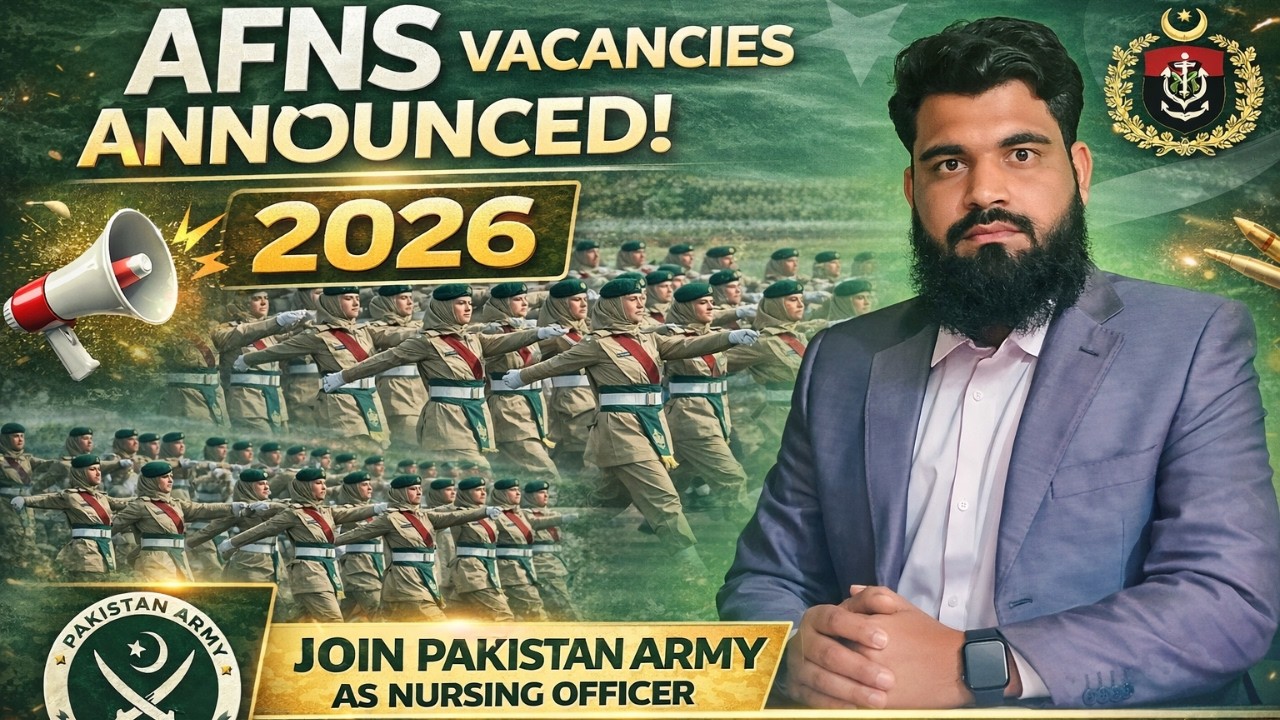 AFNS 2026 Vacancies Announcement | Join Pak Army as a Lieutenant Nurse (BSc Nursing) Jobs 2026