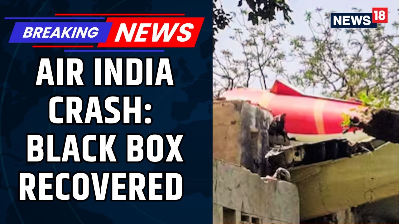 Air India Plane Crash | Black Box Recovered, Investigation Underway | Gujarat Plane Crash | News18
