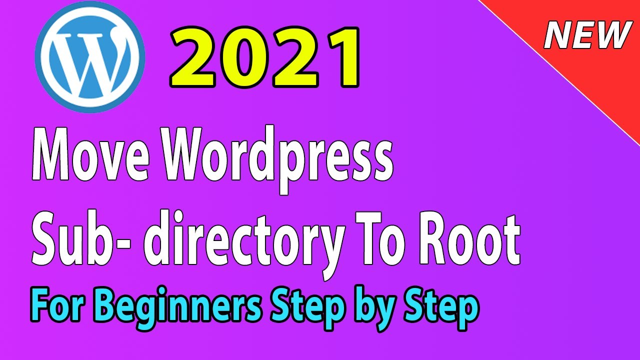 [2021] Как переместить Wordpress из подкаталога в корневой каталог/папку (удалить wp из URL)