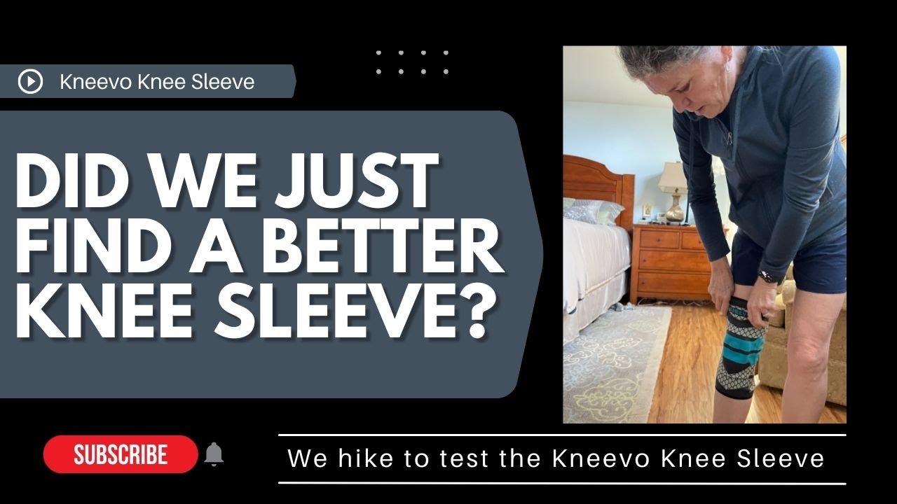 Kneevo Knee Compression Sleeve For Support - Our Review After Hiking