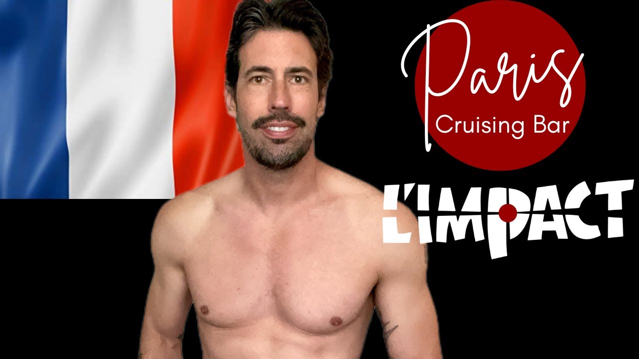 PEŁNA RECENZJA Gay Cruising Club (L'Impact Bar, Paryż) | Patrick Marano