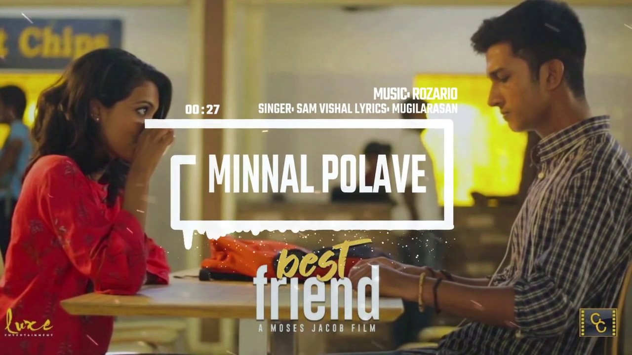 Minnal Polave - Best Friend | Rozario | Sam Vishal | Mugilarasan | 