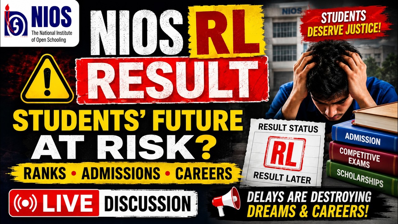 🚨 NIOS RL Result Issue: Students' Ranks & Careers Cannot Be Ruined | Live Discussion