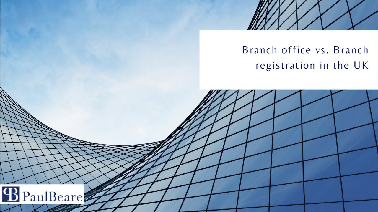 Branch office vs  Branch registration in the UK