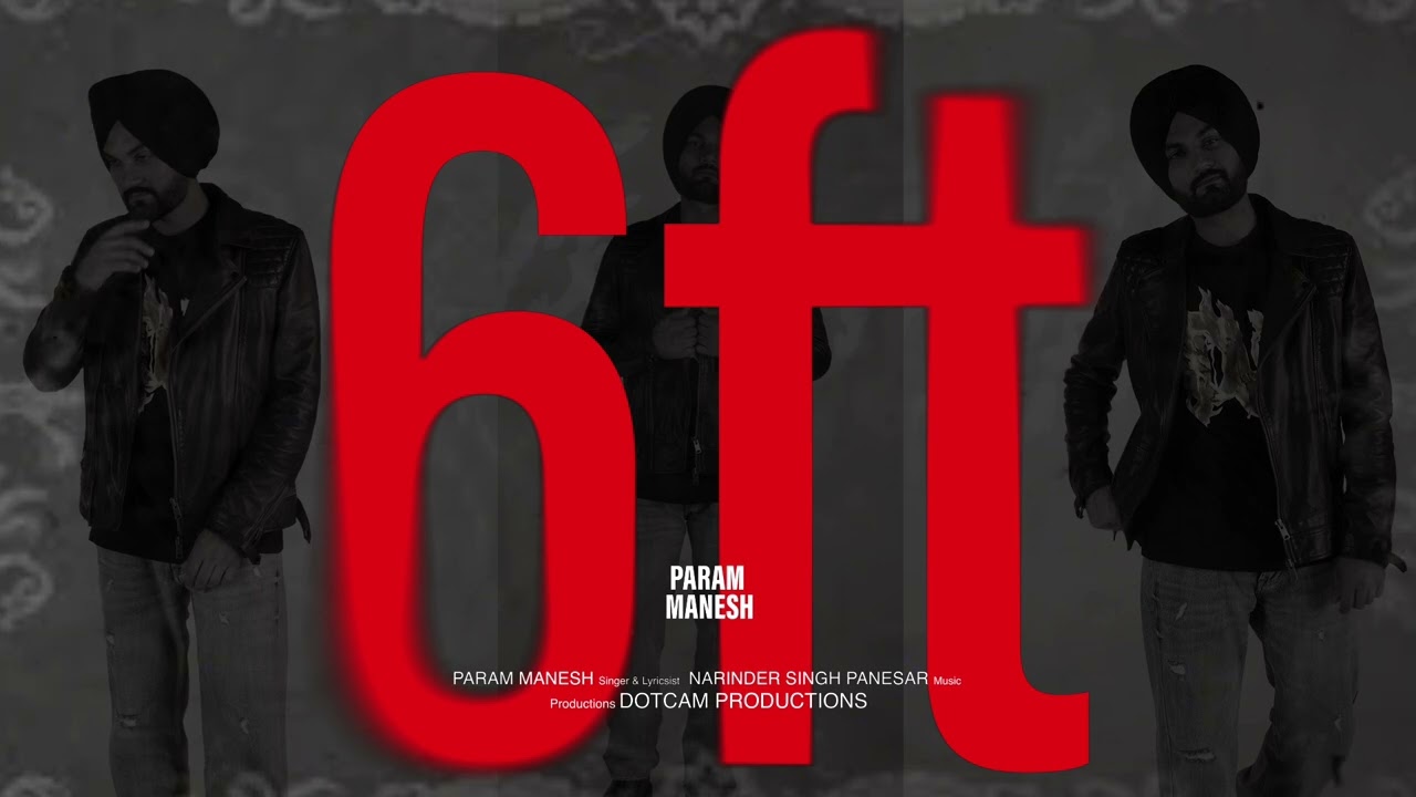 6ft | Param Manesh | Narinder Singh Panesar | Punjabi Latest Music | Punjabi new music 2026