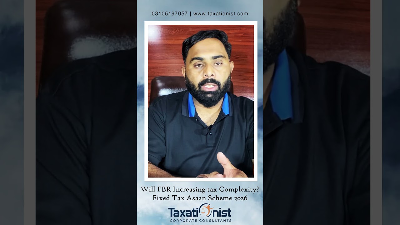 FBR's New Scheme Makes Tax System Complex, Not Simple| Fix Tax Asan Scheme for Retailers & Traders