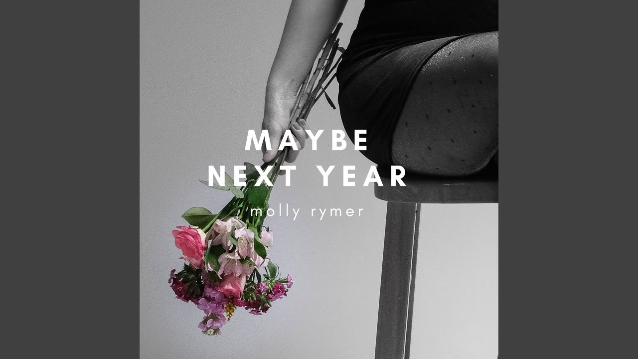 Maybe Next Year