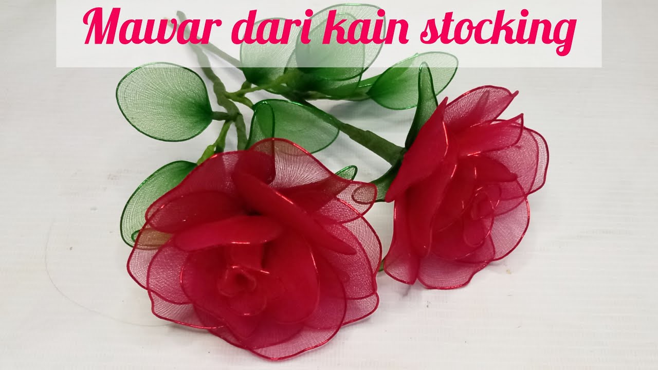 Cara membuat bunga mawar merah dari kain stocking