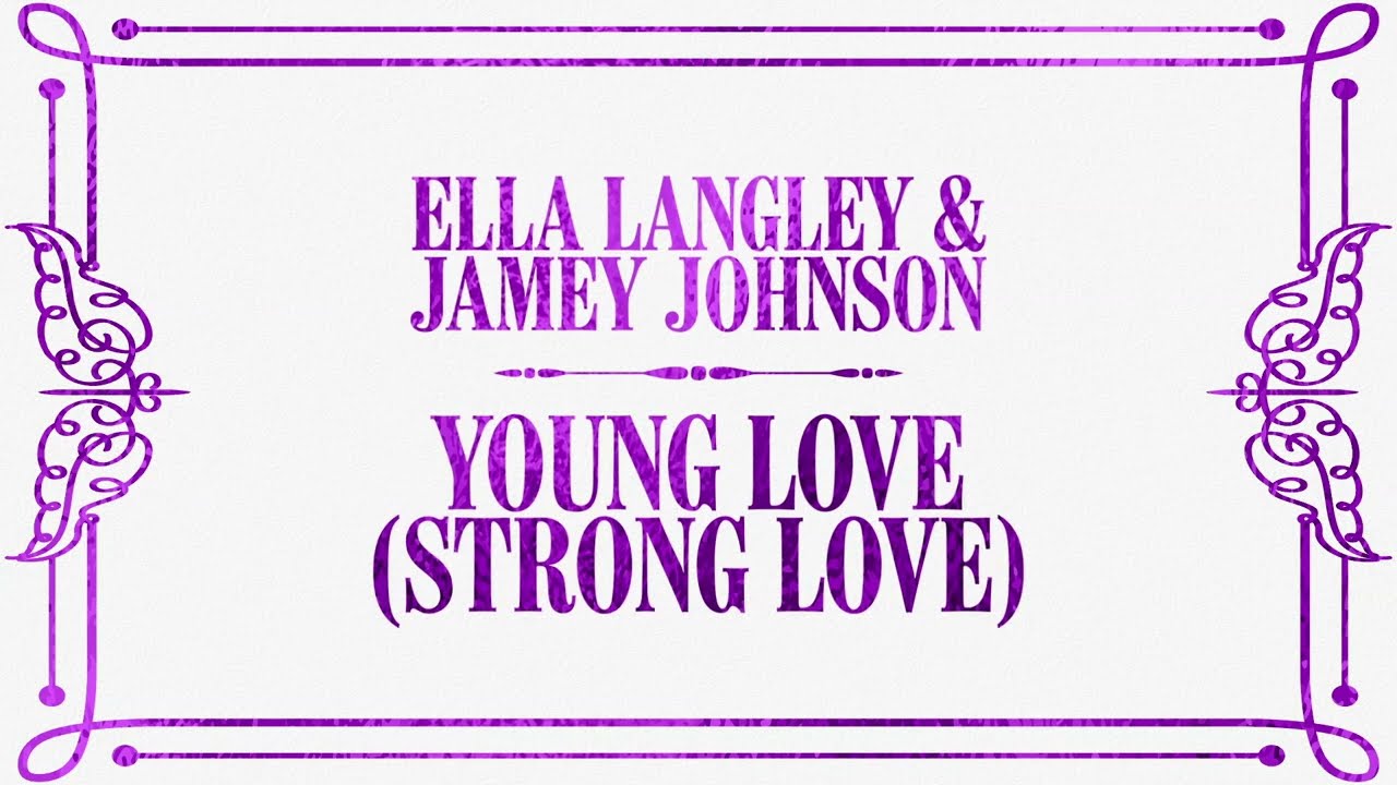 Ella Langley & Jamey Johnson - Young Love (Lyric Video)