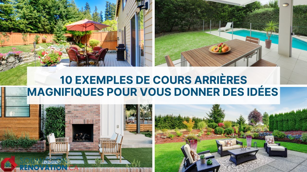 10 exemples de cours arri&egrave;res magnifiques pour vous donner des id&eacute;es  | Soumission R&eacute;novation