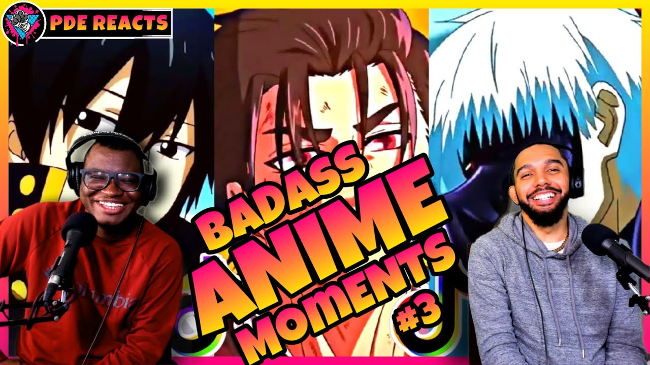PDE Reacts | Anime Badass Moments | TikTok Comp. Pt.3 (REACTION)