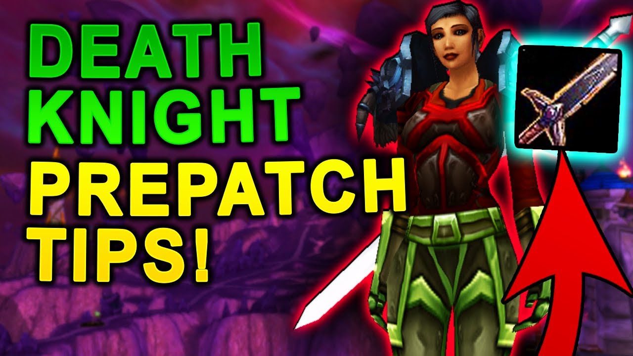 Top 20 Death Knight Tips and Tricks for the Prepatch!