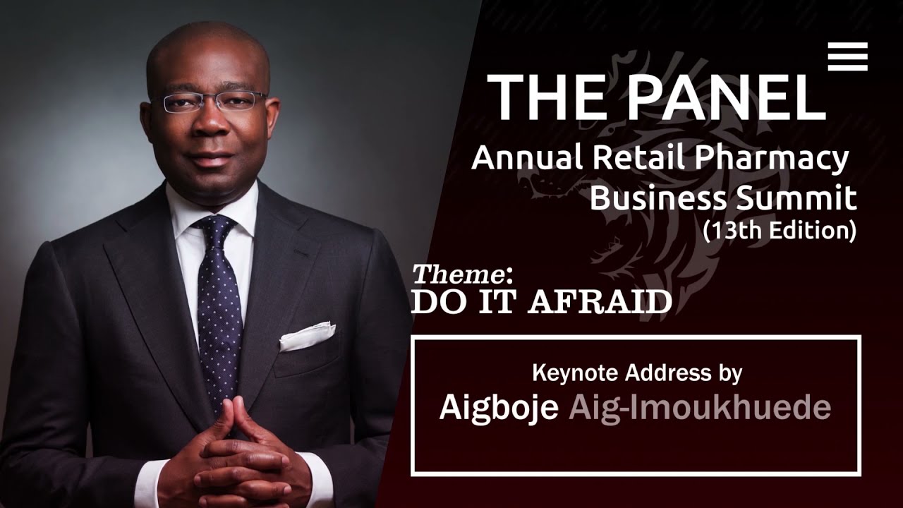 Aigboje Aig-Imoukhuede delivers Keynote Speech at the PharmAlliance  Business Summit (13th Edition)