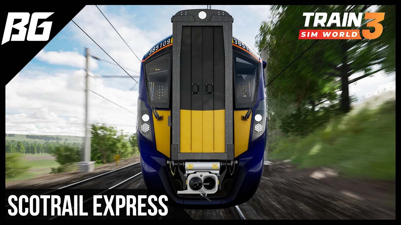 Next Stop SCOTLAND! | TSW3: ScotRail Express: Edinburgh - Glasgow