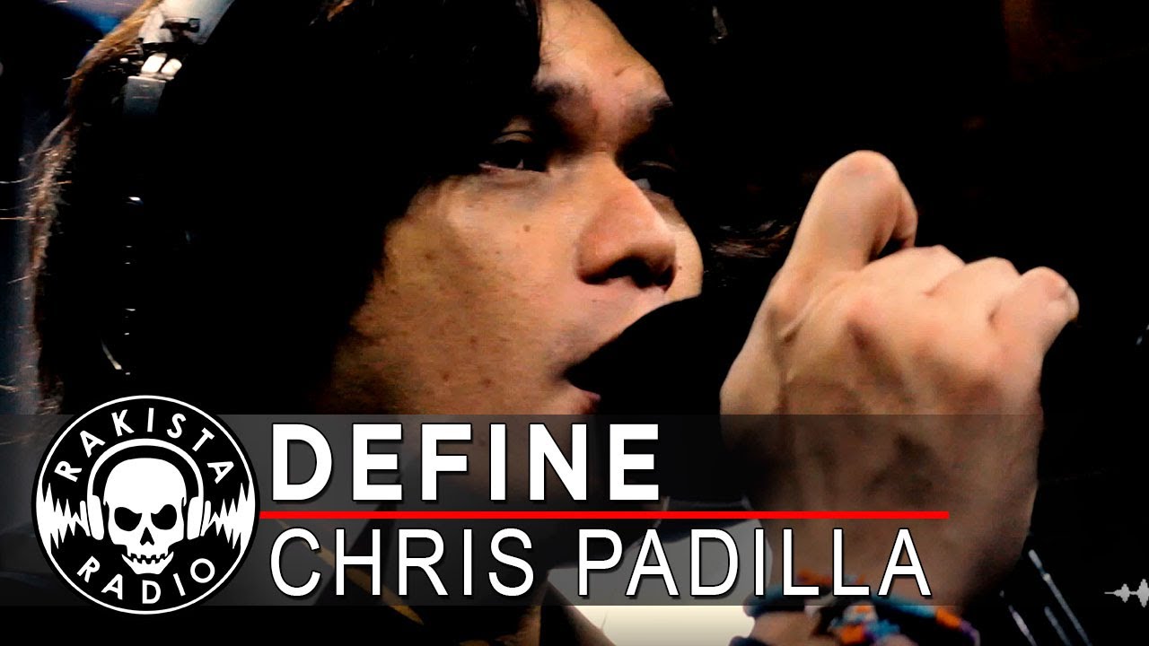 Define by Chris Padilla | Rakista Live EP513