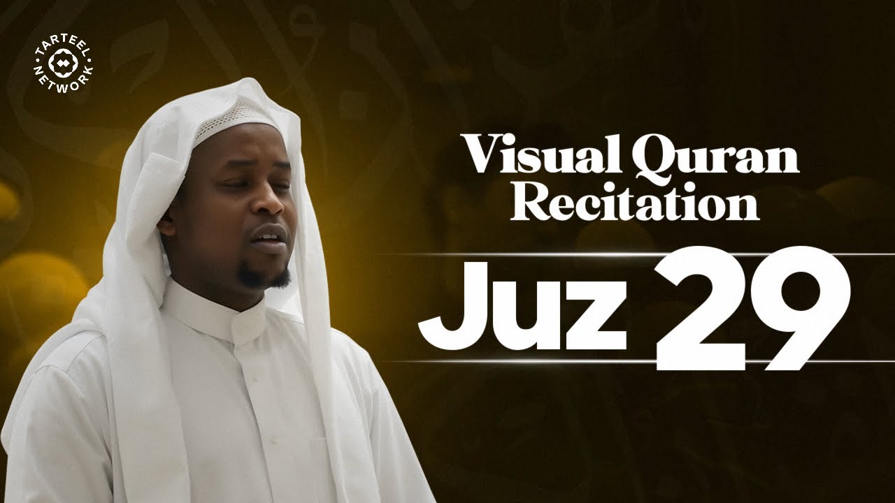 Soothing Quran Recitation of Juz 29 for Peace and Tranquility