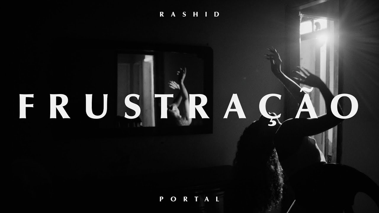 05 - Rashid - FRUSTRA&Ccedil;&Atilde;O (Visualizer)