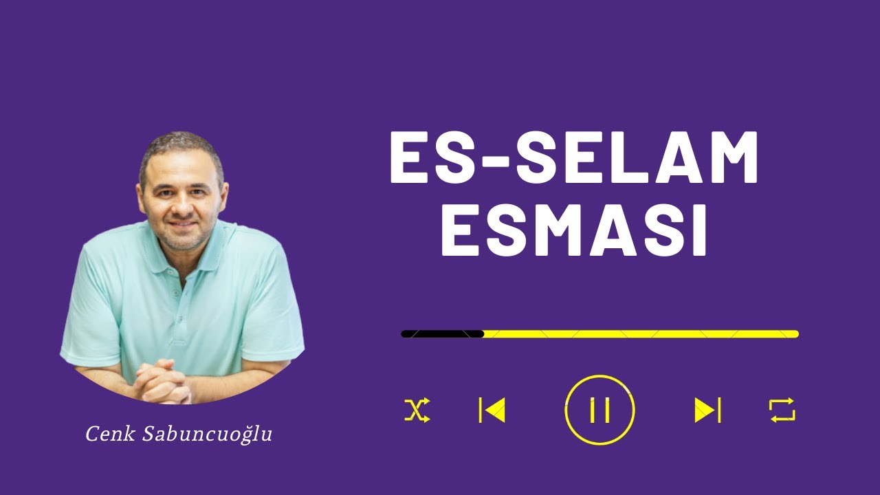 Es-Selam Esması | Cenk Sabuncuoğlu