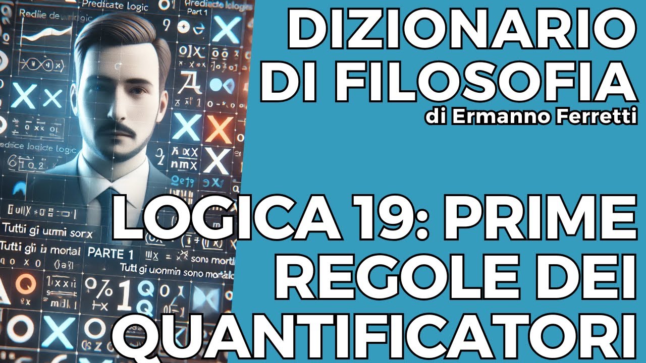 Corso di logica 19 - Prime regole dei quantificatori