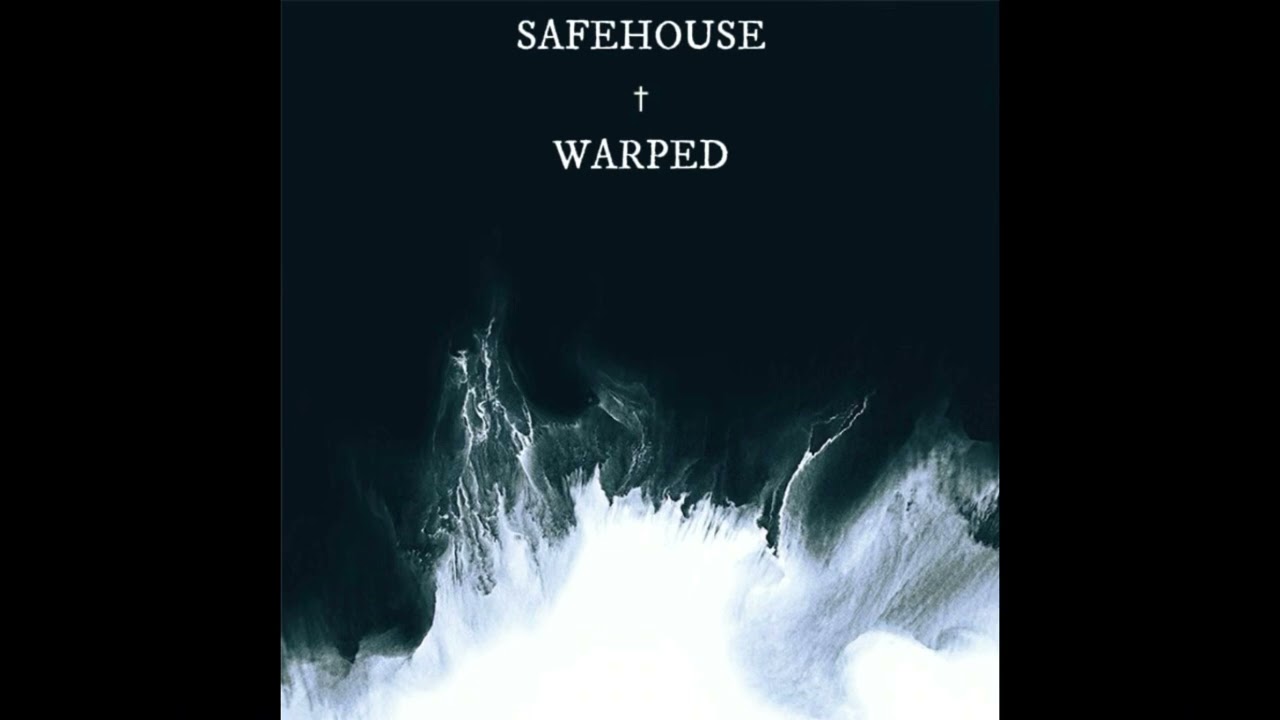 Warped - SAFEHOUSE [Full EP]
