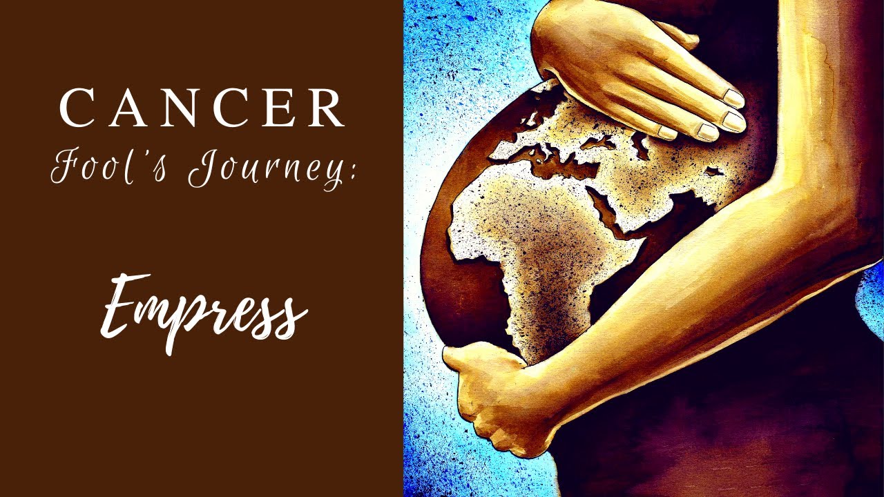 CANCER: Empress 2020