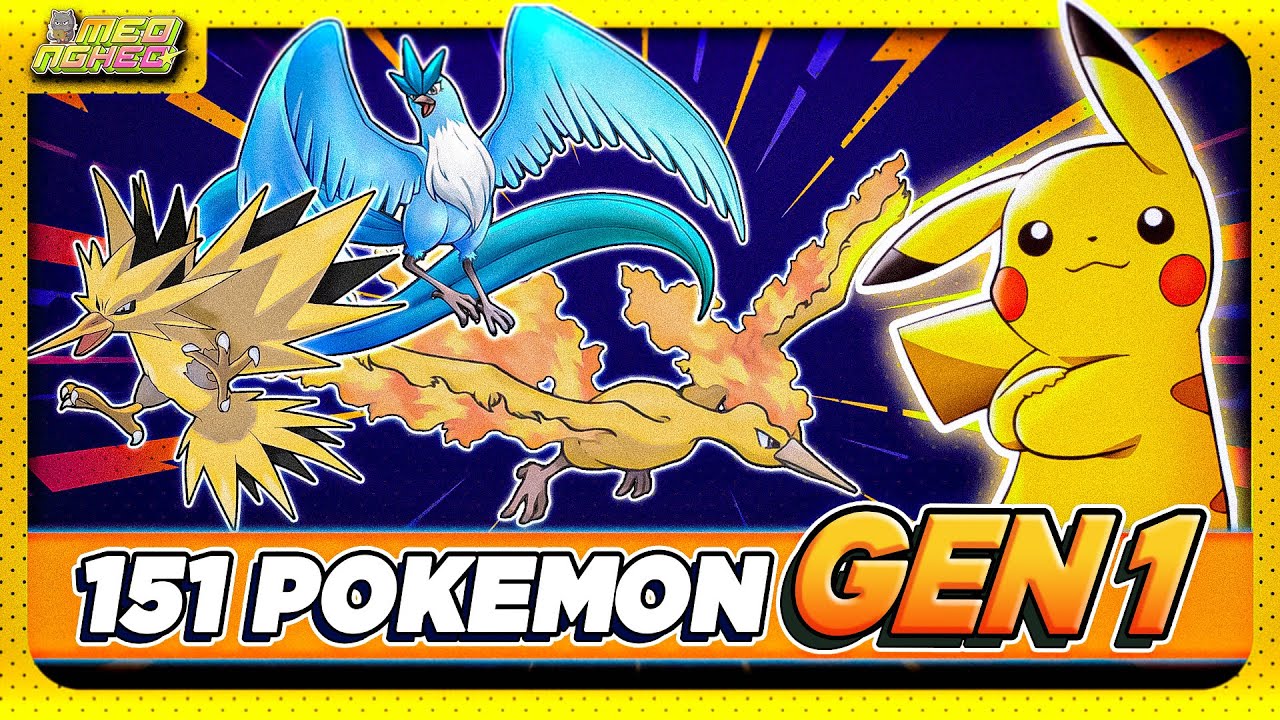 TOÀN BỘ 151 POKEMON GEN 1