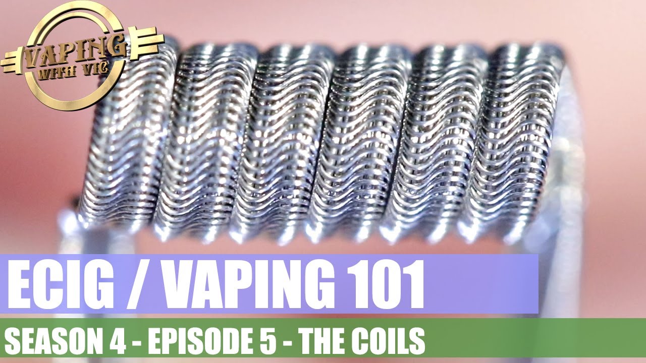 Electronic Cigarette / Vaping 101 - Season 4, EP 5 - All About Coils