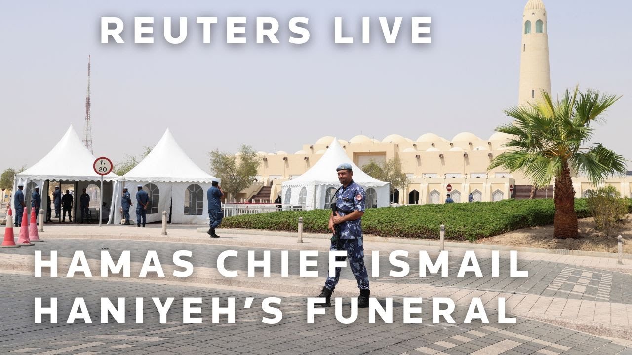 LIVE: Hamas chief Ismail Haniyeh’s funeral in Doha, Qatar