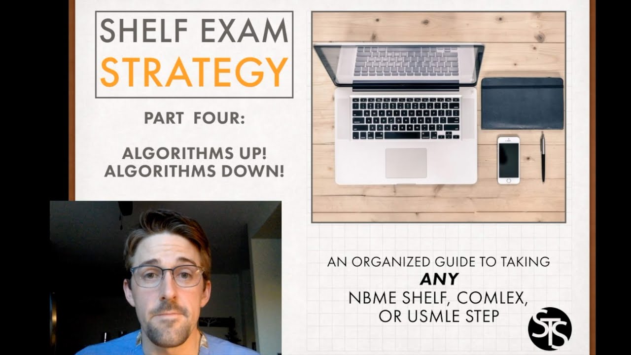 Algorithms and Flowcharts (Part 4/6) Shelf Exam Test-Taking Strategy for USMLE, COMLEX, NBME
