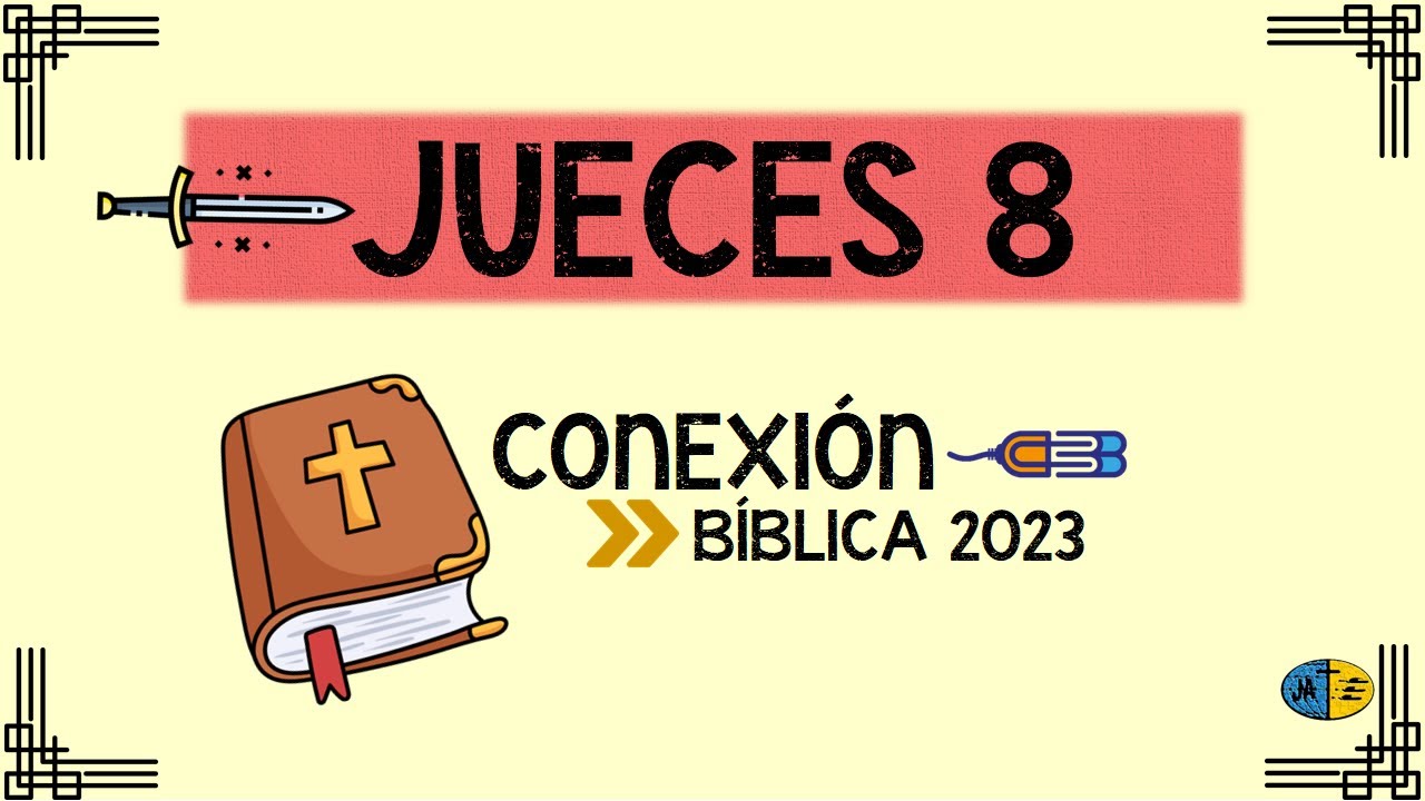 Jueces 8 - Cuestionario | Conexión Bíblica 2023