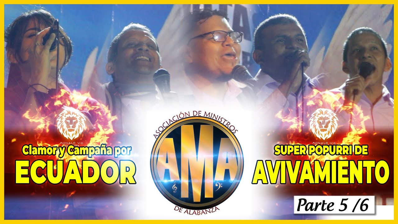 🔥SUPER POPURRI DE JUBILO CON SALMISTAS LEGENDARIOS | Clamor y Campaña por ECUADOR | A.M.A | Parte 5