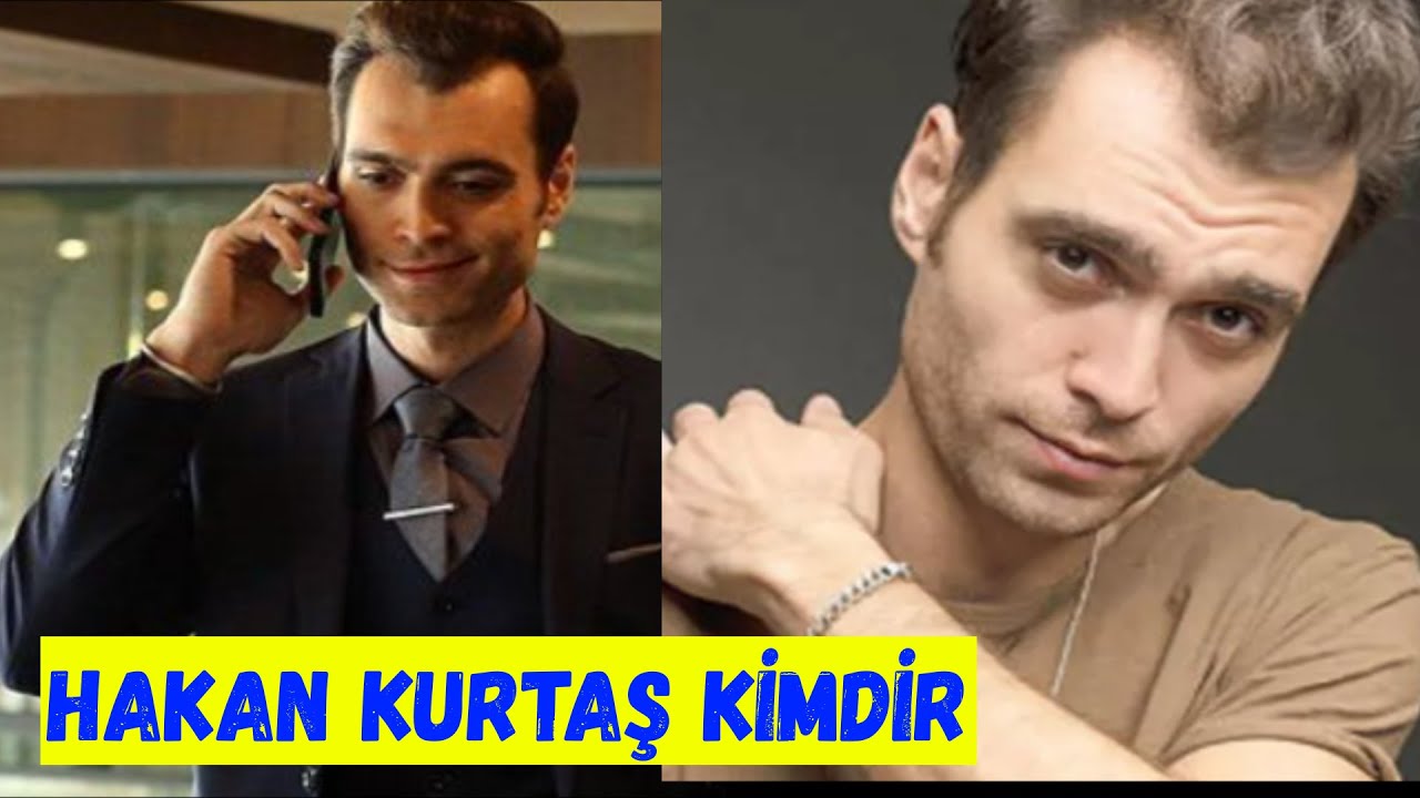 Hakan Kurtaş Kimdir, Ka&ccedil; Yaşında ?