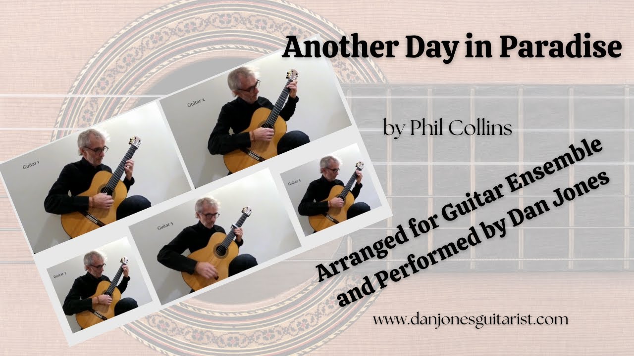 Another Day in Paradise by Phil Collins Arranged for Guitar Ensemble by Dan Jones